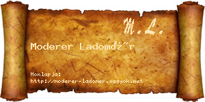 Moderer Ladomér névjegykártya